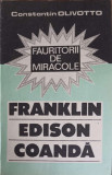 FAURITORII DE MIRACOLE: FRANKLIN EDISON COANDA-CONSTANTIN OLIVOTTO