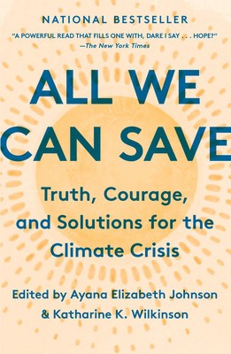 All We Can Save: Truth, Courage, and Solutions for the Climate Crisis foto