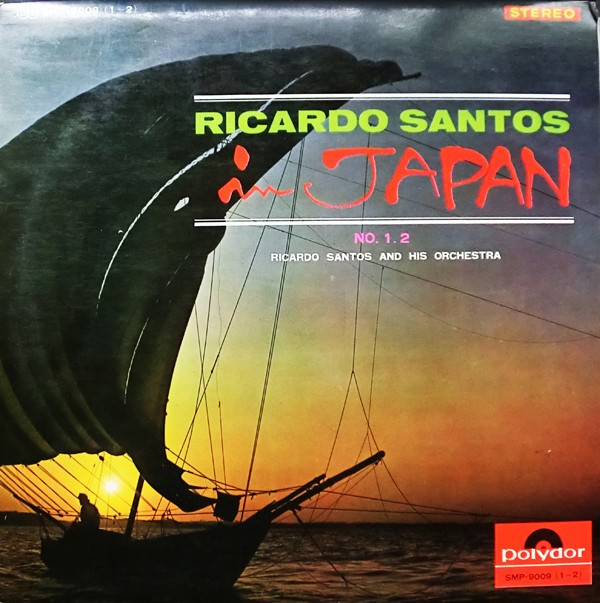 Vinil 2XLP &quot;Japan Press&quot; Ricardo Santos And His Orchestra &lrm;&ndash; In Japan (VG+)
