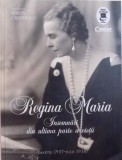 REGINA MARIA, INSEMNARI DIN ULTIMA PARTE A VIETII (MARTIE1937-IULIE1938), 2018