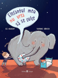 Elefantul meu nu vrea să se culce - Paperback - Cee Neudert - Univers