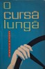 Carte anticariat O cursa lunga, Dionisie Sincan, stare buna