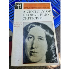 Gordon S. Haight - A century of George Eliot Criticism