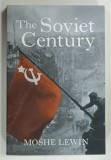 THE SOVIET CENTURY by MOSHE LEWIN , 2016
