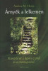 &Aacute;rny&eacute;k a lelkemen - Kivezető &uacute;t a depresszi&oacute;b&oacute;l &eacute;s a szorong&aacute;sb&oacute;l - Kivezető &uacute;t a depresszi&oacute;b&oacute;l &eacute;s a szorong&aacute;sb&oacute;l - Andrea M. Hesse