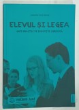 ELEVUL SI LEGEA , GHID PRACTIC DE EDUCATIE JURIDICA de JUDECATOR CRISTI DANILET , 2021