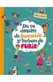 Cumpara ieftin De Ce Dansam De Bucurie Si Fierbem De Furie?, Andrea Sch&uuml;tze, Ilustratii: Dagmar Henze - Editura DPH