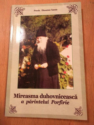 Mireasma duhovniceasca a parintelui Porfirie, Dionisie Tatsis, EGUMENITA 2012 foto