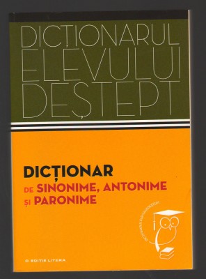 C10060 - DICTIONAR DE SINONIME, ANTONIME SI PARONIME foto