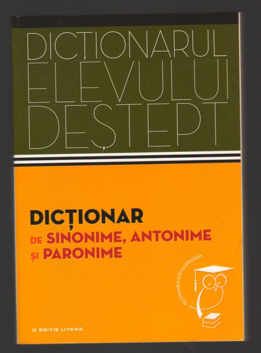 C10060 - DICTIONAR DE SINONIME, ANTONIME SI PARONIME