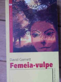 Femeia-vulpe - David Garnett ,524917, Humanitas