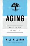 Aging: Growing Old in Church