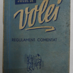 JOCUL DE VOLEI , REGULAMENT COMENTAT , 1959 , PREZINTA URME DE UZURA