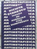 ANTIMETAFIZICA-NICHITA STANESCU INSOTIT DE AURELIAN TITU DUMITRESCU-341081