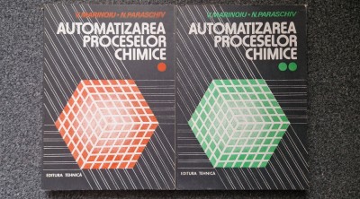 AUTOMATIZAREA PROCESELOR CHIMICE - Marinoiu, Paraschiv (2 volume) foto