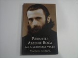 PARINTELE ARSENIE BOCA MI-A SCHIMBAT VIATA