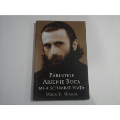 PARINTELE ARSENIE BOCA MI-A SCHIMBAT VIATA