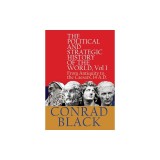 The Political and Strategic History of the World, Vol I: From Antiquity to the Caesars, 14 A.D.