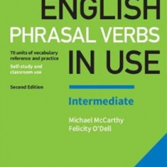 English Phrasal Verbs in Use Intermediate Book with Answers: Vocabulary Reference and Practice