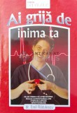 Ai grija de inima ta - 2010 - Emil Radulescu ($Q88)