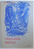 TANGUIREA MIERLEI de GEORG TRAKL , 1981