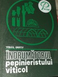 INDRUMATORUL PEPINIERISTULUI VITICOL