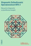 Cumpara ieftin Diagnostic Psihodinamic Operationalizat - OPD 2. Manual de diagnostic si planificarea terapiei/***