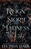 A Reign of Storm and Madness