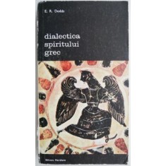 Dialectica spiritului grec &ndash; E. R. Dodds