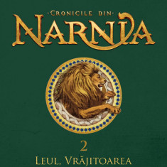 Cronicile din Narnia II. Leul, Vrăjitoarea și dulapul - C.S. Lewis