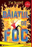 Cumpara ieftin Băiatul de foc vol.1 - J.M. Joseph