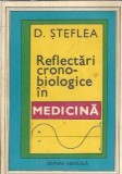Reflectari Crono-Biologice Medicina D. Steflea Editura Medicala 1984 Psihologie Carte Veche