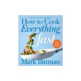 How to Cook Everything Fast Revised Edition