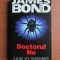 Ian Fleming - Doctorul No (seria James Bond)