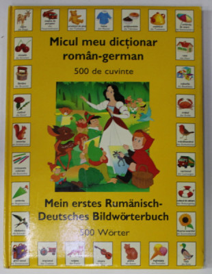 MICUL MEU DICTIONAR ROMAN - GERMAN , 500 DE CUVINTE , ilustratii de VAN GOOL , 2010 foto