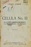 Celula No. 13 (Saptezecisicinci de nopti la inchisoarea Vacaresti) - Mircea Damian (W265)