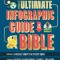 The Ultimate Infographic Guide to the Bible: *a Visual Survey of Every Book *helpful Background, Charts, and Maps *a Must-Have Companion Resource