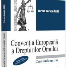 Convenția Europeană a Drepturilor Omului. Curs universitar - Paperback brosat - Universul Juridic