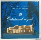 CRACIUNUL REGAL de PRINCIPESA MARGARETA A ROMANIEI si PRINCIPELE RADU AL ROMANIEI, 2013, DEDICATIE *