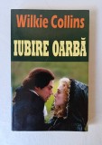 Iubire oarbă, W. Collins