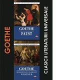 Pachet Goethe: 1. Faust; 2. Suferintele tanarului werther - Johann Wolfgang von Goethe