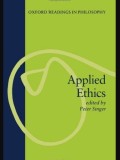 Applied ethics / Peter Singer (ed.)