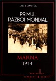 Ian Sumner - Primul razboi mondial : Marna 1914