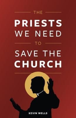 The Priests We Need to Save the Church foto