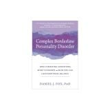 Complex Borderline Personality Disorder: How Coexisting Conditions Affect Your Bpd and How You Can Gain Emotional Balance