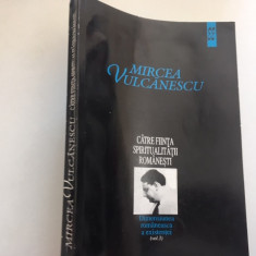 MIRCEA VULCANESCU, DIMENSIUNEA ROMANEASCA A EXISTENTEI, VOL.3( CATRE FIINTA...)