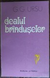 Cumpara ieftin G. G. URSU - DEALUL BRANDUSELOR (BRINDUSELOR) [VERSURI, 1974 / tiraj 750+60 ex.]