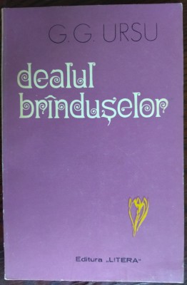 G. G. URSU - DEALUL BRANDUSELOR (BRINDUSELOR) [VERSURI, 1974 / tiraj 750+60 ex.] foto
