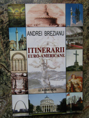 Andrei Brezianu - Itinerarii euro-americane foto