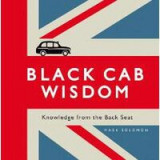 Black Cab Wisdom Knowledge From The Back Seat